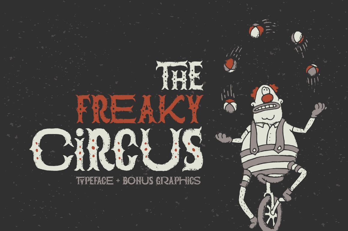 Embrace the Gritty Charm of The Freaky Circus Font