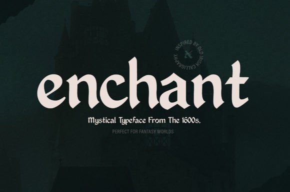 Enchant: A Celtic Typeface Rooted in History, Ready for Modern Projects